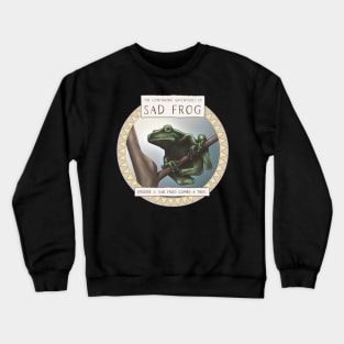 Sad Frog Climbs a Tree Crewneck Sweatshirt